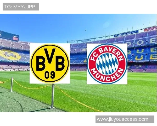 西甲精彩对决多特蒙德3-0战胜拜仁点球大战点燃全场激情解析